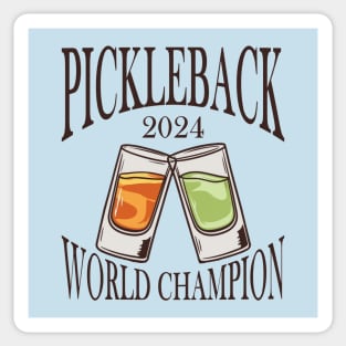 🥒 PICKLEBACK - WORLD CHAMPION 🥒 Sticker